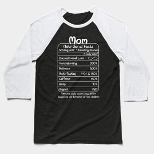 Mom Nutritional Facts (for Dark Shirts) Baseball T-Shirt